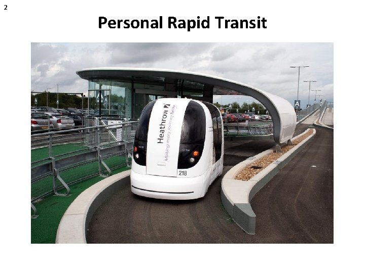 2 Personal Rapid Transit 