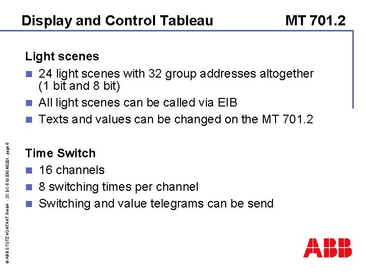 Display and Control Tableau MT 701. 2 © ABB STOTZ-KONTAKT Gmb. H - 2
