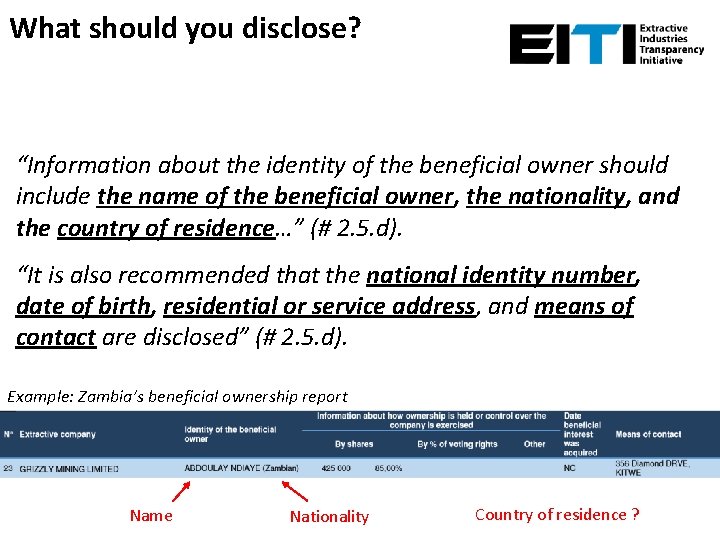 What should you disclose? “Information about the identity of the beneficial owner should include