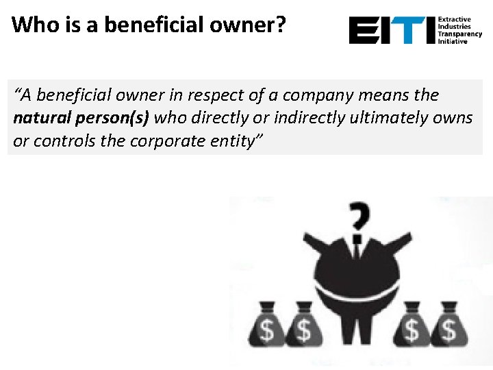 Who is a beneficial owner? “A beneficial owner in respect of a company means