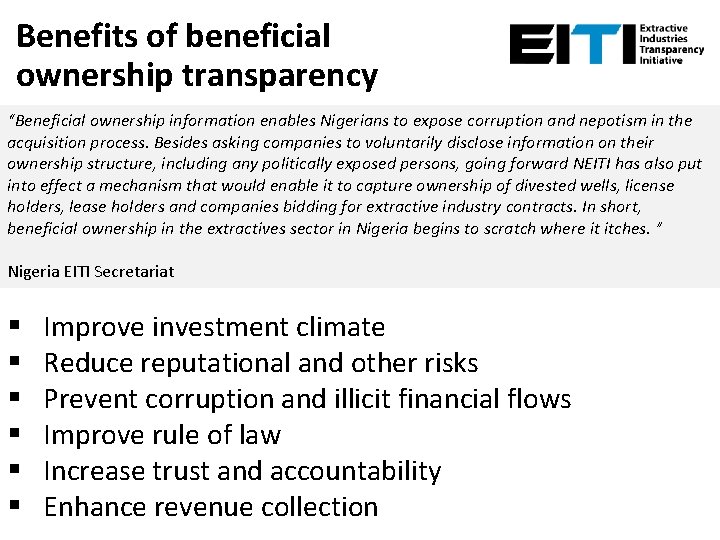 Benefits of beneficial ownership transparency “Beneficial ownership information enables Nigerians to expose corruption and