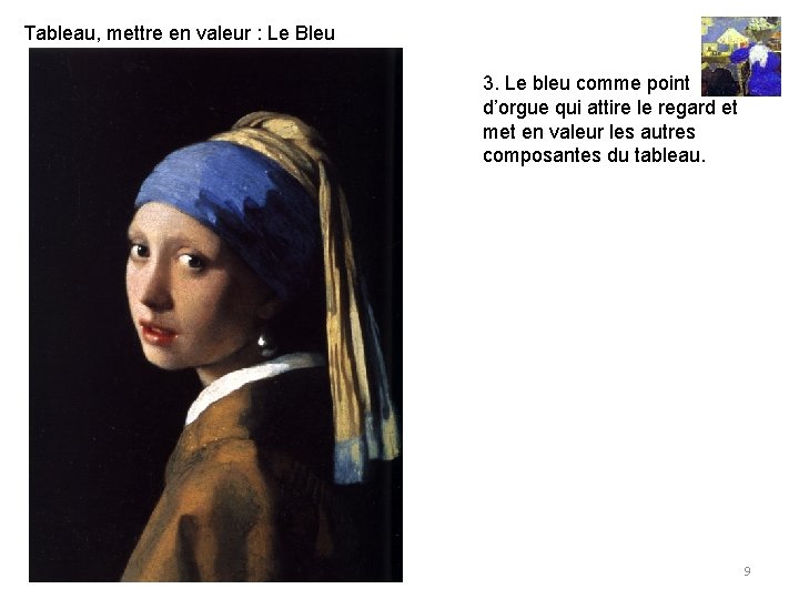 Tableau, mettre en valeur : Le Bleu 3. Le bleu comme point d’orgue qui