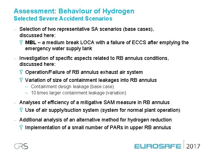 Assessment: Behaviour of Hydrogen Selected Severe Accident Scenarios – Selection of two representative SA