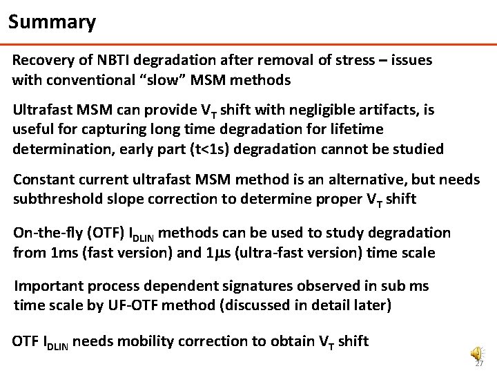 Summary Recovery of NBTI degradation after removal of stress – issues with conventional “slow”