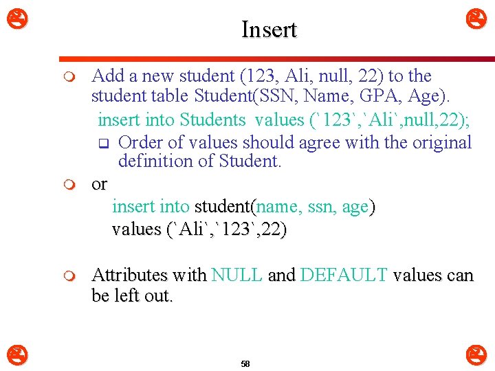  Insert m m m Add a new student (123, Ali, null, 22) to