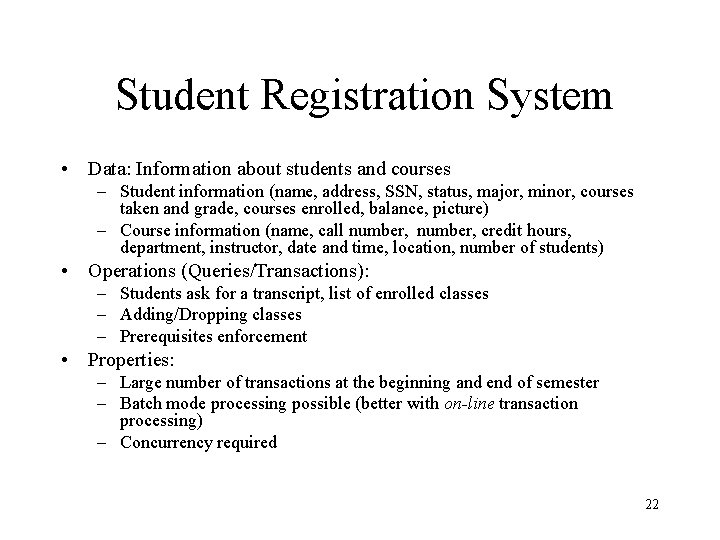 Student Registration System • Data: Information about students and courses – Student information (name, Student Registration System • Data: Information about students and courses – Student information (name,