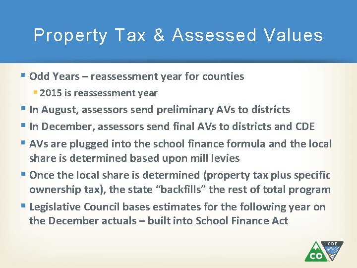 Property Tax & Assessed Values § Odd Years – reassessment year for counties §