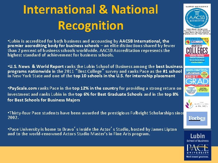 International & National Recognition • Lubin is accredited for both business and accounting by