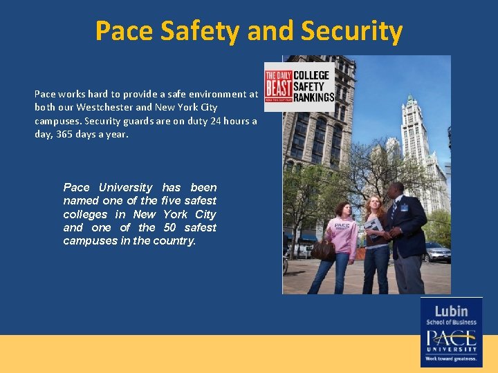 Pace Safety and Security Pace works hard to provide a safe environment at both