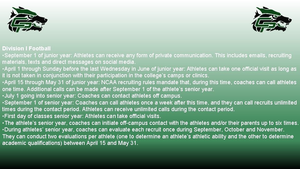 Division I Football • September 1 of junior year: Athletes can receive any form