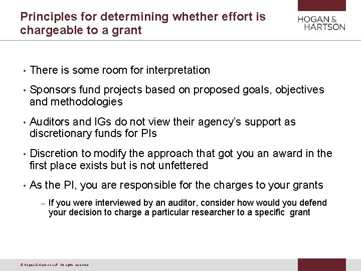 Principles for determining whether effort is chargeable to a grant • There is some