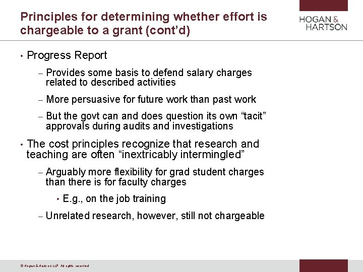 Principles for determining whether effort is chargeable to a grant (cont’d) • • Progress