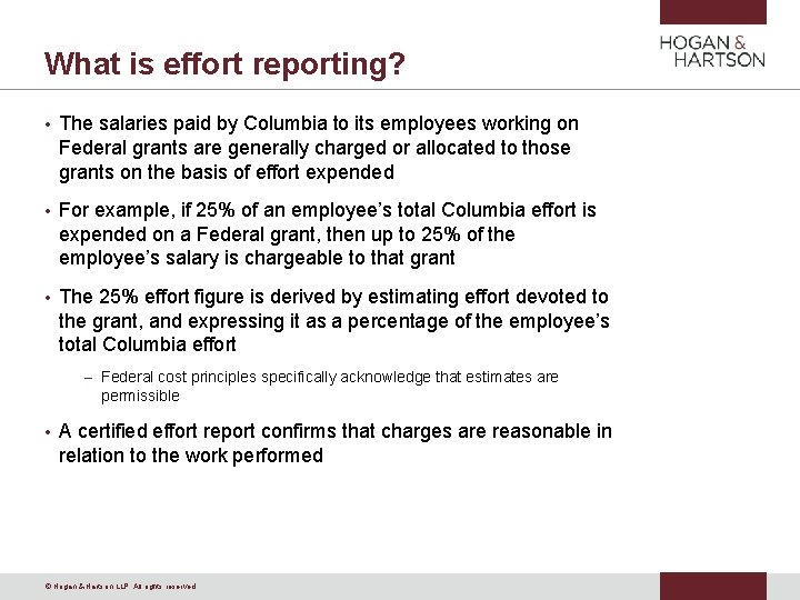What is effort reporting? • The salaries paid by Columbia to its employees working