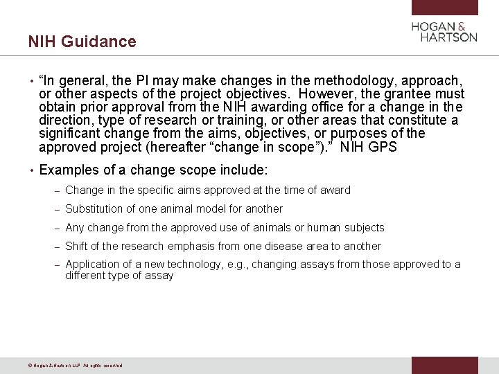 NIH Guidance • “In general, the PI may make changes in the methodology, approach,