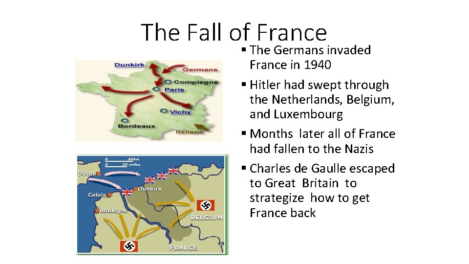 The Fall of France § The Germans invaded France in 1940 § Hitler had