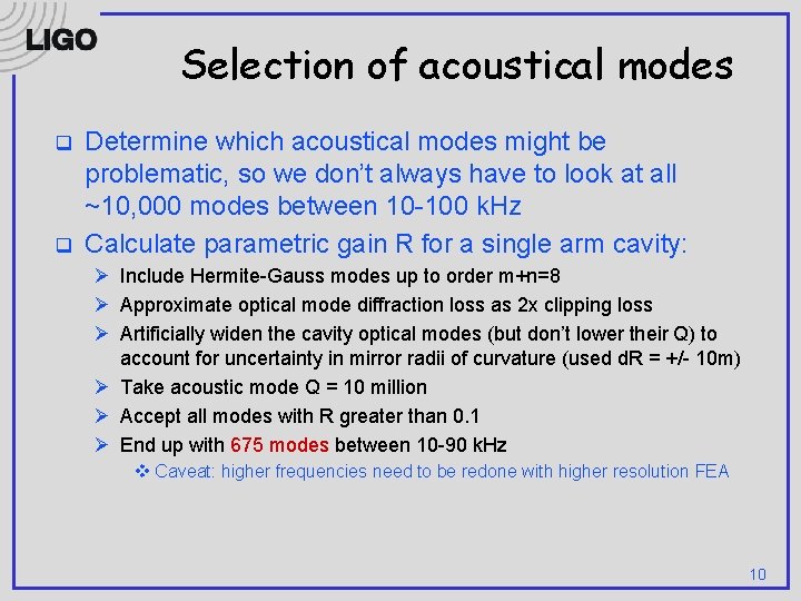Selection of acoustical modes q q Determine which acoustical modes might be problematic, so