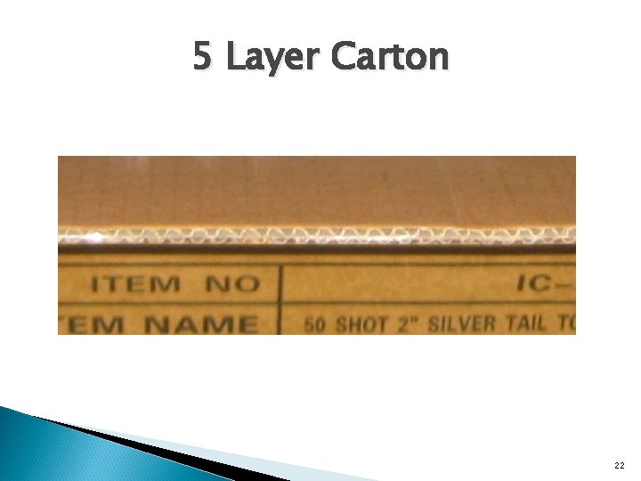 5 Layer Carton 22 