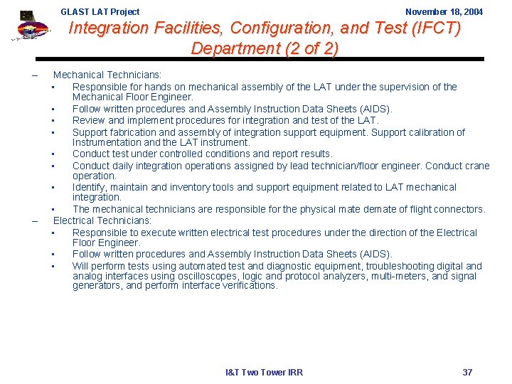 GLAST LAT Project November 18, 2004 Integration Facilities, Configuration, and Test (IFCT) Department (2