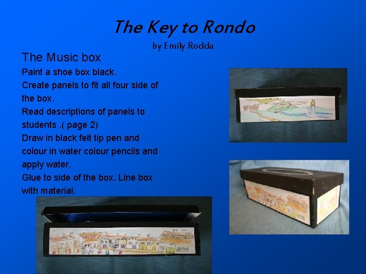 The Key to Rondo The Music box by Emily Rodda Paint a shoe box