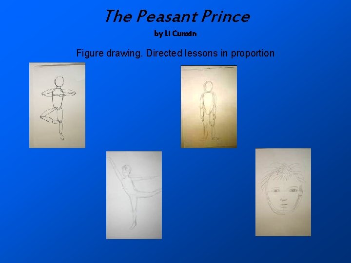 The Peasant Prince by Li Cunxin Figure drawing. Directed lessons in proportion 