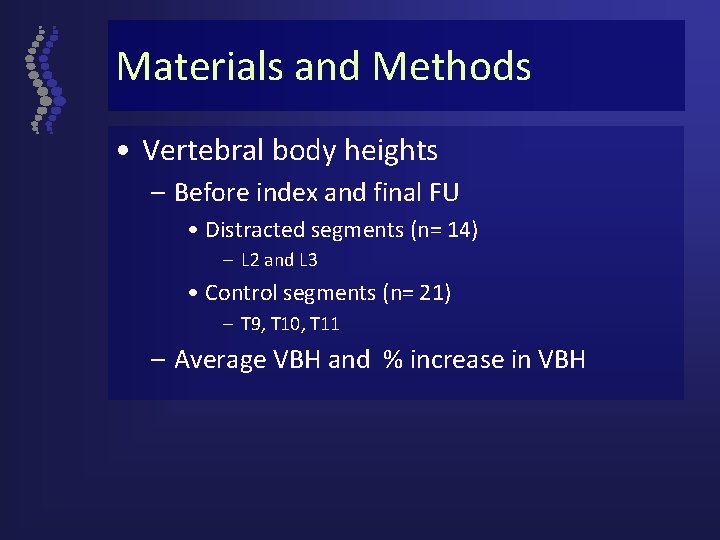 Materials and Methods • Vertebral body heights – Before index and final FU •