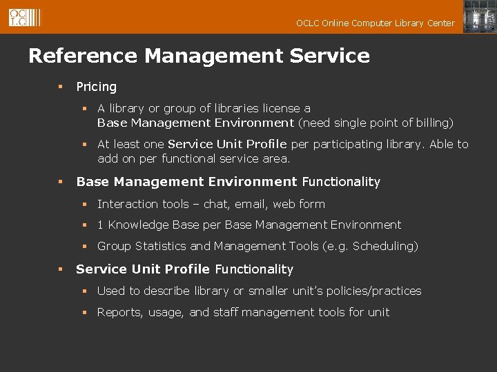 OCLC Online Computer Library Center Reference Management Service § Pricing § A library or
