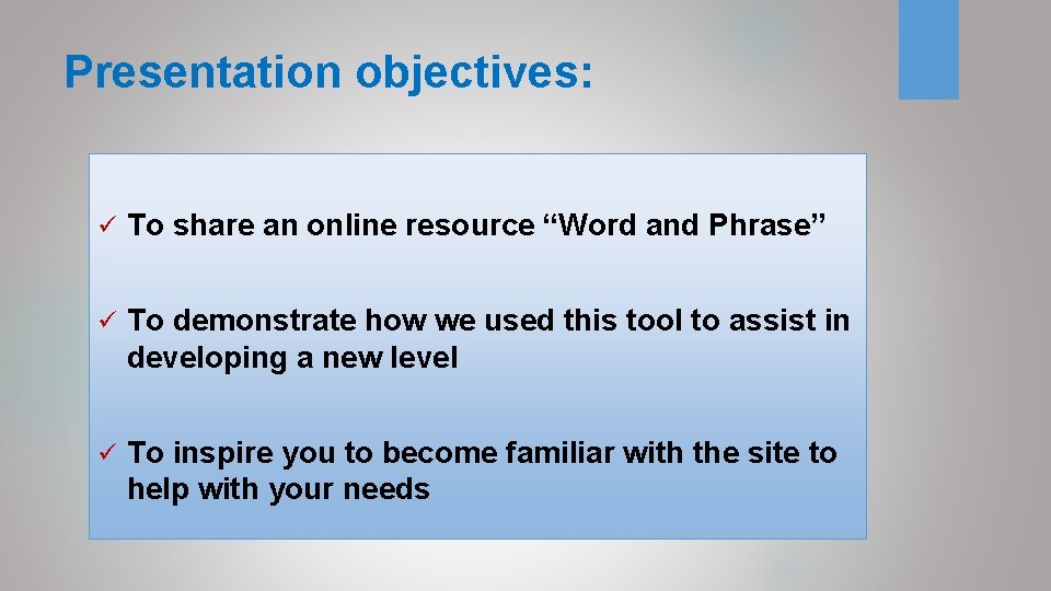 Presentation objectives: ü To share an online resource “Word and Phrase” ü To demonstrate Presentation objectives: ü To share an online resource “Word and Phrase” ü To demonstrate