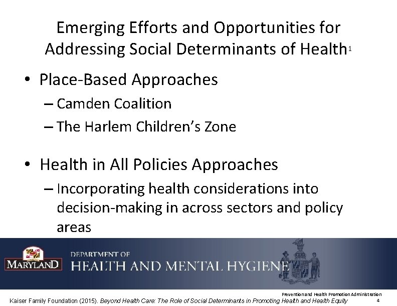 Emerging Efforts and Opportunities for Addressing Social Determinants of Health 1 • Place-Based Approaches