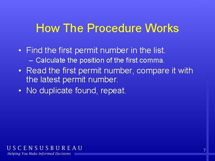 How The Procedure Works • Find the first permit number in the list. –