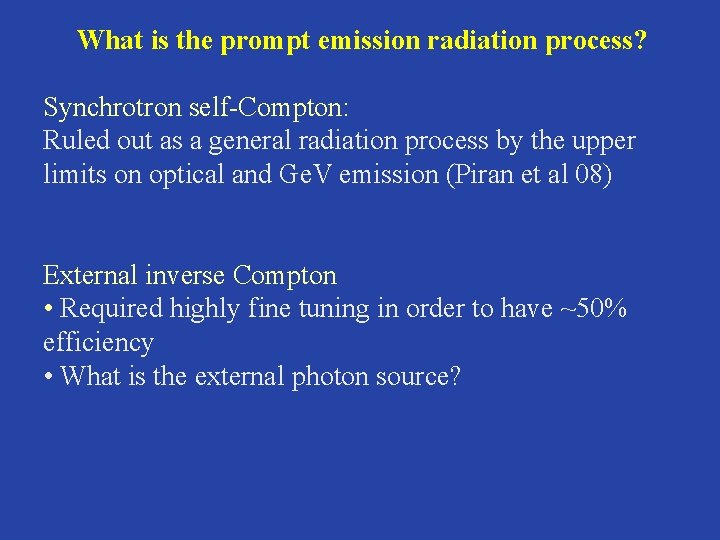 What is the prompt emission radiation process? Synchrotron self-Compton: Ruled out as a general