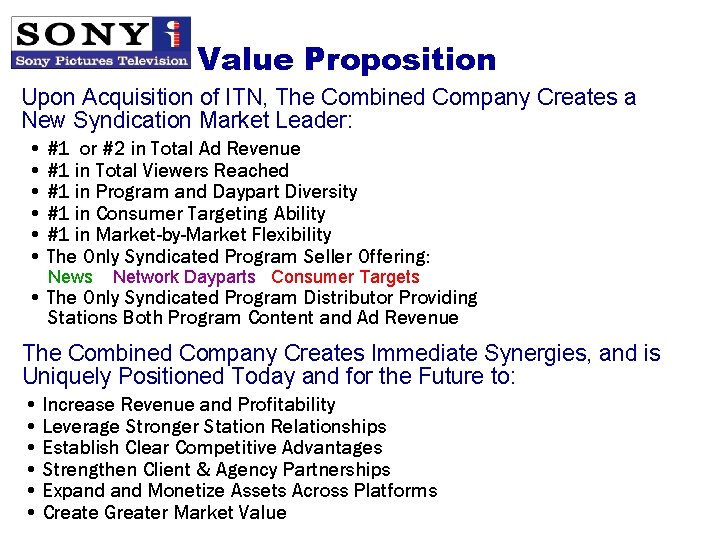 Value Proposition Upon Acquisition of ITN, The Combined Company Creates a New Syndication Market