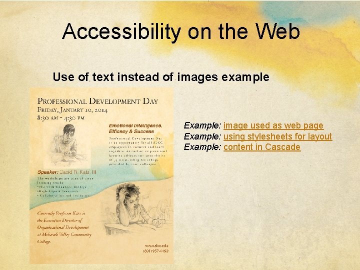 Accessibility on the Web Use of text instead of images example Example: image used