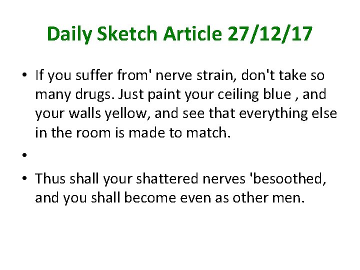 Daily Sketch Article 27/12/17 • If you suffer from' nerve strain, don't take so