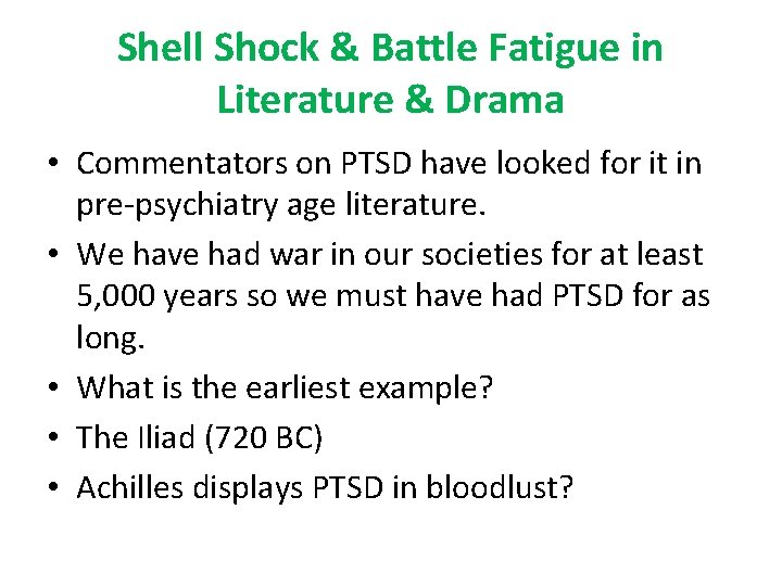 Shell Shock & Battle Fatigue in Literature & Drama • Commentators on PTSD have
