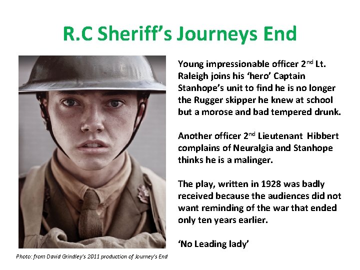 R. C Sheriff’s Journeys End Young impressionable officer 2 nd Lt. Raleigh joins his