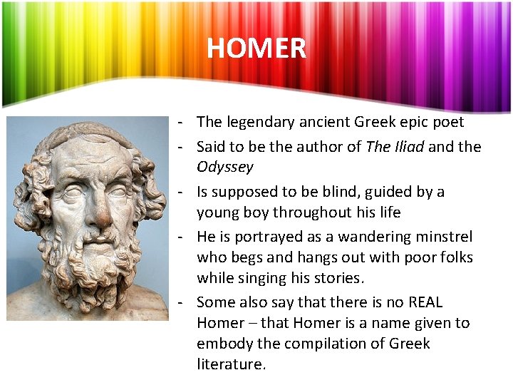 HOMER - The legendary ancient Greek epic poet - Said to be the author