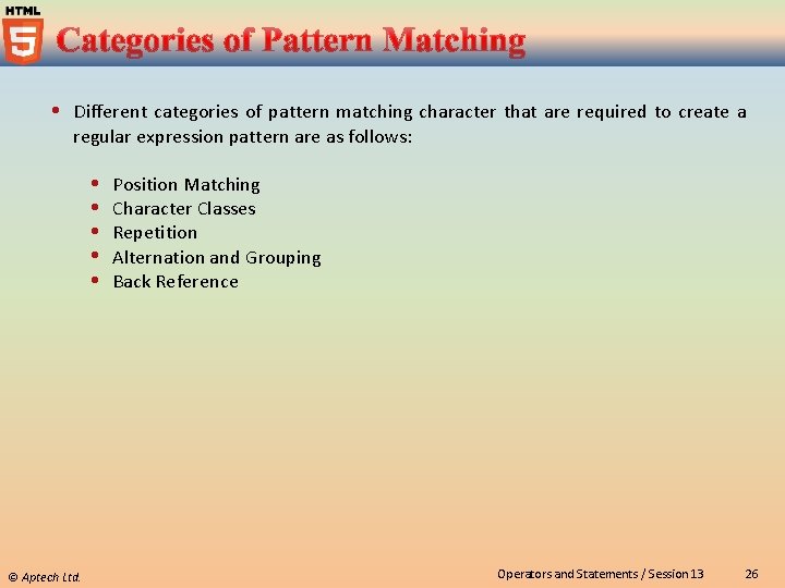  Different categories of pattern matching character that are required to create a regular