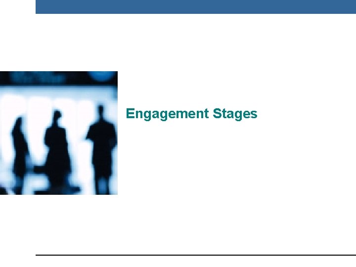 Engagement Stages 
