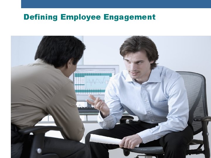 Defining Employee Engagement 