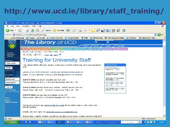 http: //www. ucd. ie/library/staff_training/ 