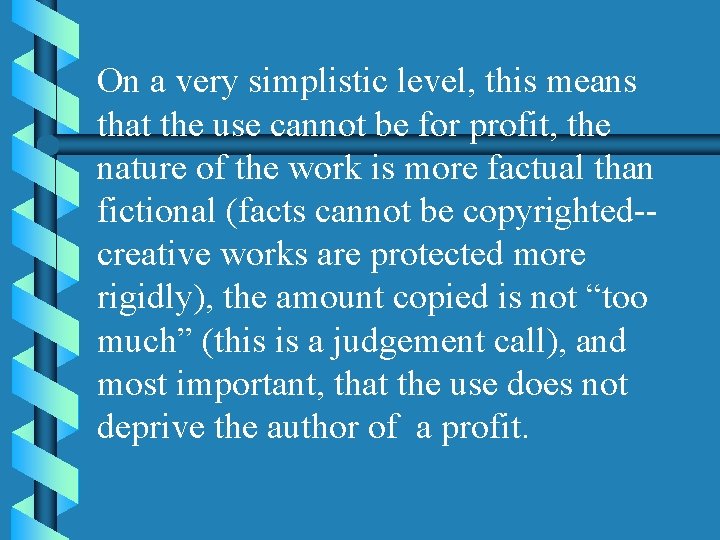 On a very simplistic level, this means that the use cannot be for profit,