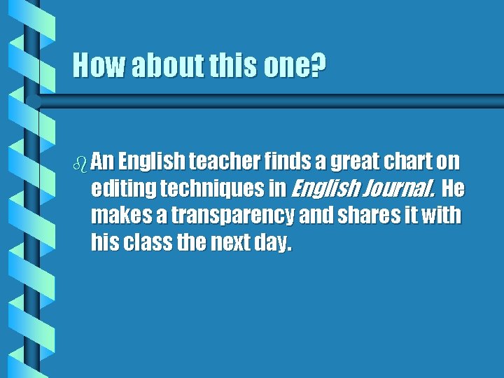 How about this one? b An English teacher finds a great chart on editing