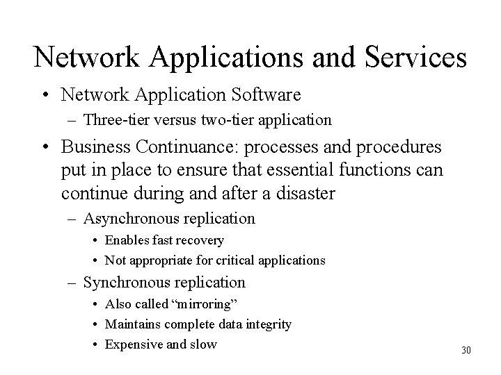 Network Applications and Services • Network Application Software – Three-tier versus two-tier application •