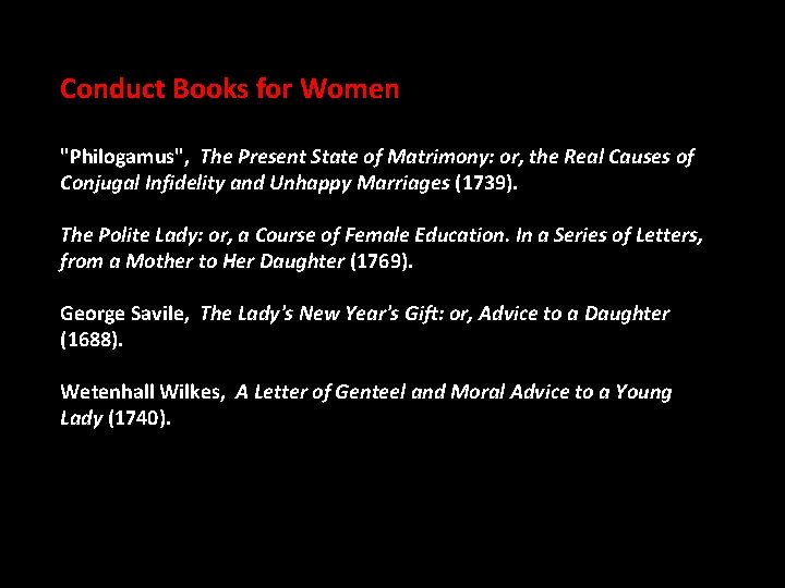 Conduct Books for Women "Philogamus", The Present State of Matrimony: or, the Real Causes