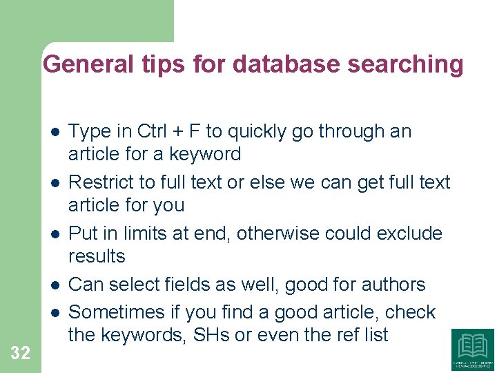 General tips for database searching l l l 32 Type in Ctrl + F