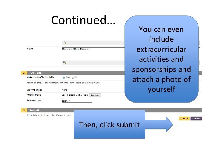 Continued… You can even include extracurricular activities and sponsorships and attach a photo of