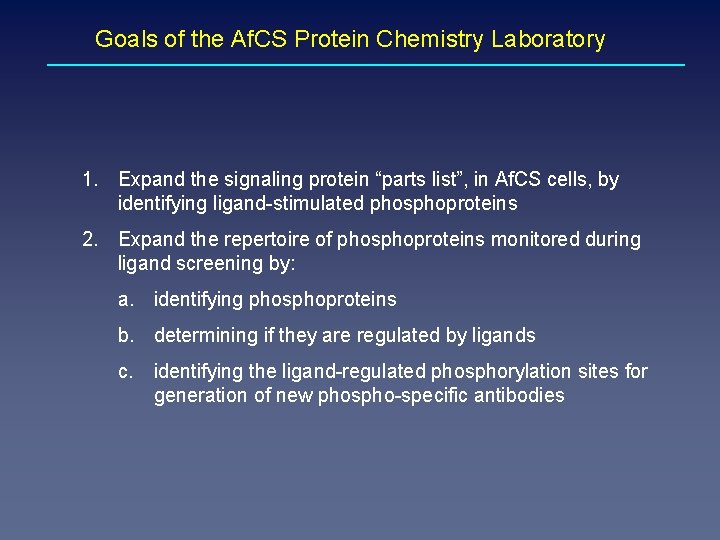 Goals of the Af. CS Protein Chemistry Laboratory 1. Expand the signaling protein “parts