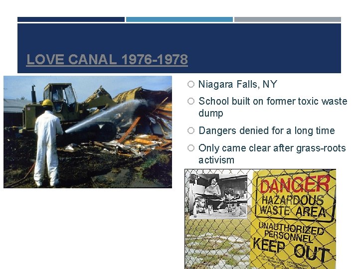 LOVE CANAL 1976 -1978 Niagara Falls, NY School built on former toxic waste dump