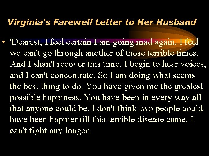 Virginia's Farewell Letter to Her Husband • 'Dearest, I feel certain I am going