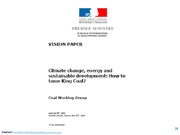 Contact : antoine-tristan. mocilnikar@mines. org 24 